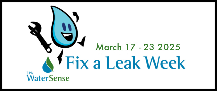 Fix a Leak Week March 17-23, 2025